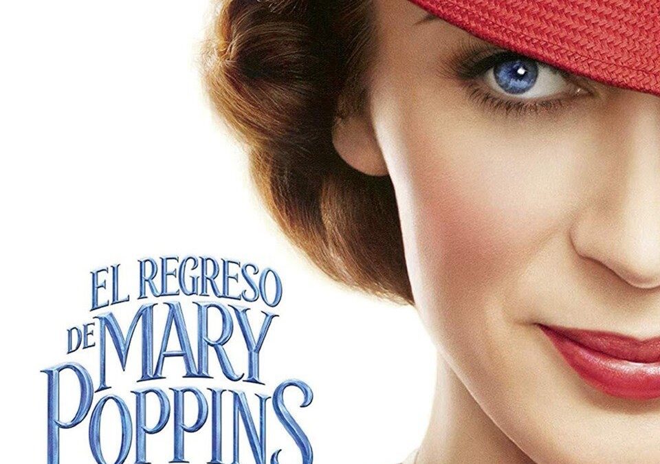 18-jul Cine El Regreso de Mary Poppins